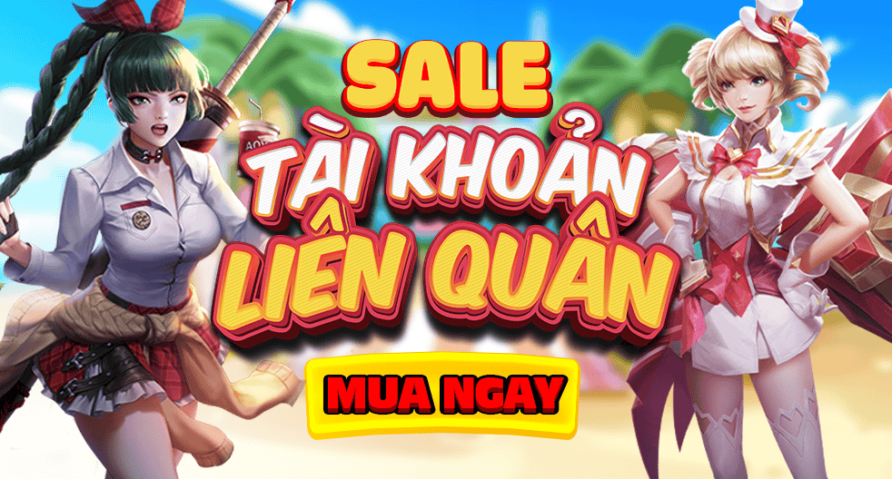 SALE ACC LIÊN QUÂN - GIẢM GIÁ HẰNG NGÀY